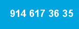 914 617 36 35 914 617 36 35